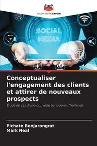 Conceptualiser l'engagement des clients et attirer de nouveaux prospects - Benjarongrat Pichate