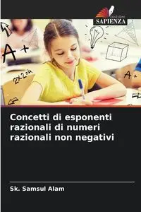 Concetti di esponenti razionali di numeri razionali non negativi - Alam Sk. Samsul