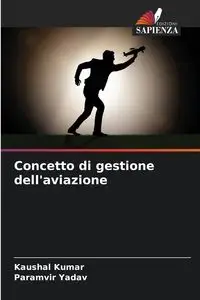 Concetto di gestione dell'aviazione - Kumar Kaushal