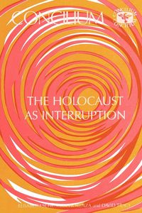 Concilium 175 the Holocaust as Interruption