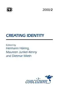 Concilium 2000/2 Creating Identity - Ken Michael Wright