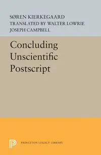 Concluding Unscientific Postscript - Kierkegaard Søren