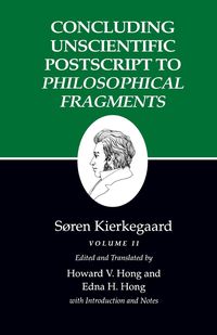 Concluding Unscientific Postscript to Philosophical Fragments - Kierkegaard Søren