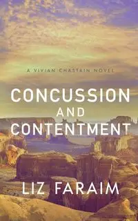 Concussion and Contentment - Liz Faraim