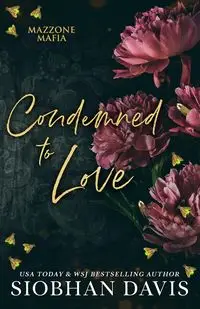 Condemned to Love - Davis Siobhan