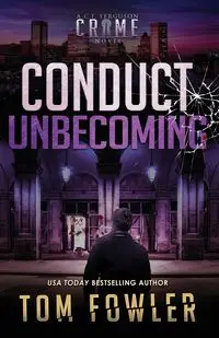 Conduct Unbecoming - Tom Fowler