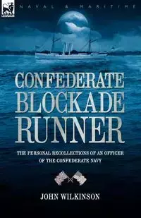 Confederate Blockade Runner - John Wilkinson