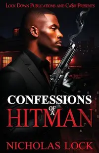 Confessions Of A Hitman - Nicholas Lock