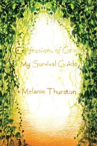 Confessions of Grace - Melanie Thurston