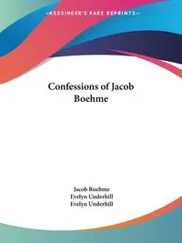 Confessions of Jacob Boehme - Jacob Boehme