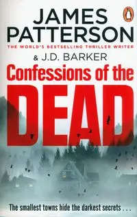 Confessions of the Dead - Patterson, James