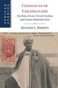 Conflicts of Colonialism - Richard L. Roberts