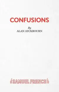 Confusions - Alan Ayckbourn