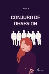 Conjuro de Obsesión - . Anny