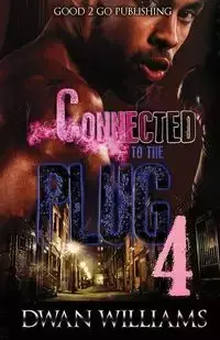 Connected to the Plug 4 - Williams Dwan