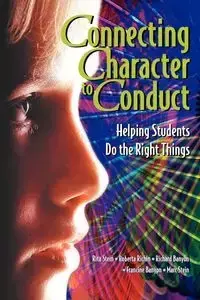 Connecting Character to Conduct - Rita Stein