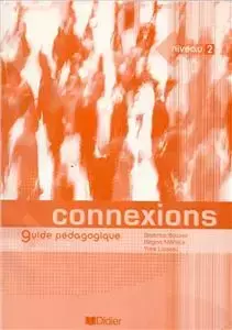 Connexions 2 guida - Regine Merieux, Loiseau Yves