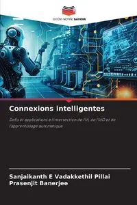 Connexions intelligentes - Pillai Sanjaikanth E Vadakkethil