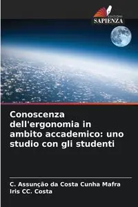 Conoscenza dell'ergonomia in ambito accademico - Mafra C. Assunção da Costa Cunha