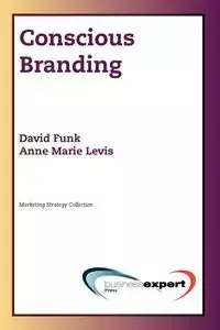 Conscious Branding - David Funk