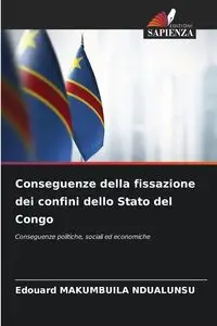 Conseguenze della fissazione dei confini dello Stato del Congo - MAKUMBUILA NDUALUNSU Edouard