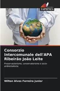 Consorzio Intercomunale dell'APA Ribeirão João Leite - Junior Wilton Alves Ferreira