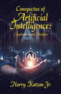 Conspectus of Artificial Intelligence - Harry Katzan Jr.