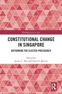 Constitutional Change in Singapore - Neo Jaclyn