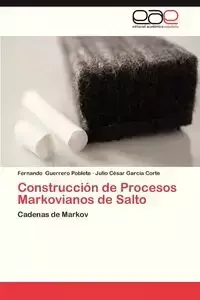Construccion de Procesos Markovianos de Salto - Fernando Guerrero Poblete