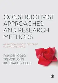 Constructivist Approaches and Research Methods - Pam Denicolo