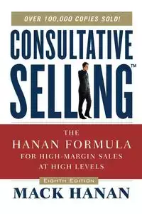 Consultative Selling - Mack HANAN