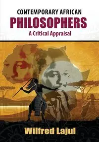 Contemporary African Philosophers - Wilfred Lajul