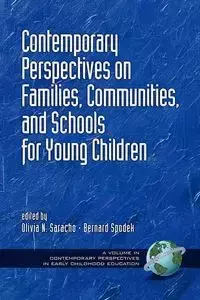 Contemporary Perspectives on Families, Communities, and Schools for Young Children (PB)