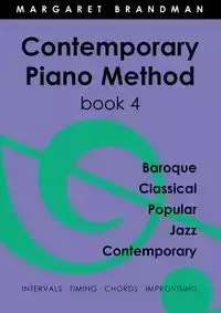 Contemporary Piano Method Book 4 - Margaret Susan Brandman