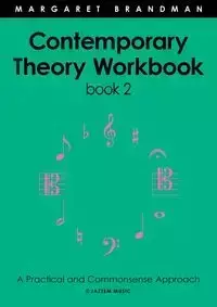 Contemporary Theory Workbook - Book Two - Margaret Susan Brandman