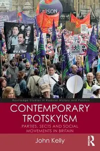 Contemporary Trotskyism - Kelly John