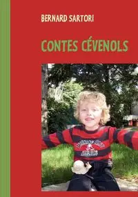 Contes cévenols - Bernard Sartori