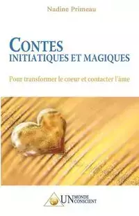 Contes initiatiques et magiques - Nadine Primeau