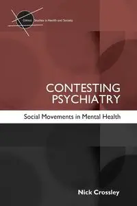 Contesting Psychiatry - Nick Crossley