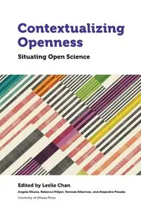 Contextualizing Openness - Chan Leslie