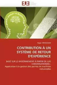 Contribution à un système de retour d'expérience - ARMAGHAN-N