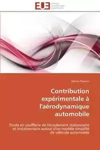 Contribution expérimentale à l'aérodynamique automobile - THACKER-A