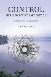 Control in Generative Grammar - Landau Idan