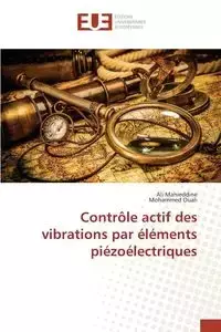 Contrôle actif des vibrations par éléments piézoélectriques - Collectif