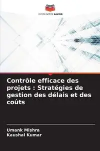 Contrôle efficace des projets - Mishra Umank