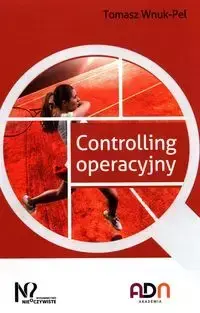 Controlling operacyjny - Tomasz Wnuk-Pel