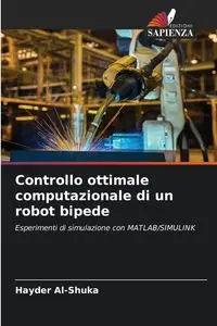 Controllo ottimale computazionale di un robot bipede - Al-Shuka Hayder