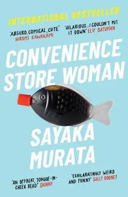 Convenience Store Woman - Sayaka Murata