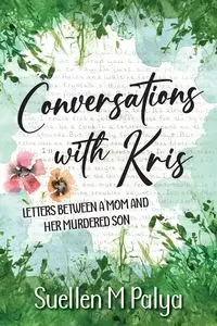 Conversations With Kris - Suellen Palya M