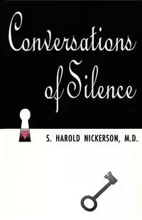 Conversations of Silence - Harold Nickerson S.